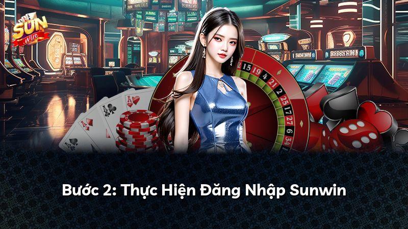 Bước 2: Thực Hiện Đăng Nhập Sunwin