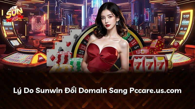 Lý Do Sunwin Đổi Domain Sang Pccare.us.com