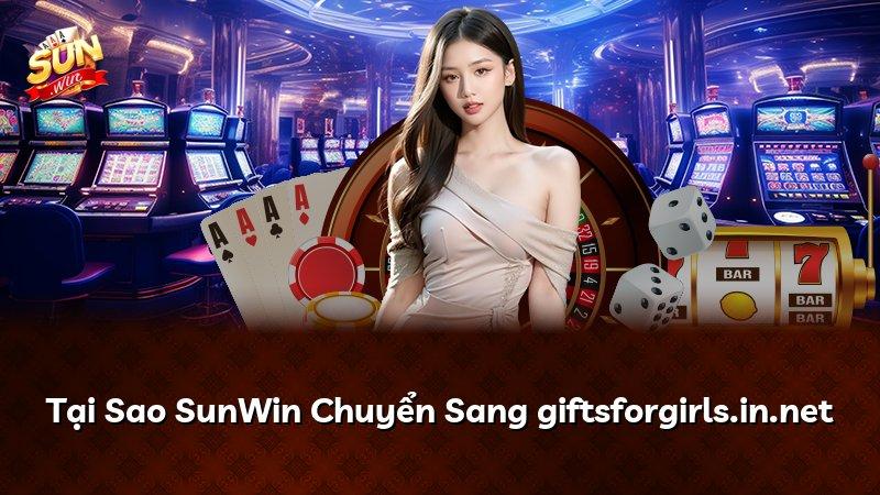 Tại Sao SunWin Chuyển Sang giftsforgirls.in.net